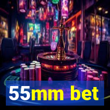 55mm bet